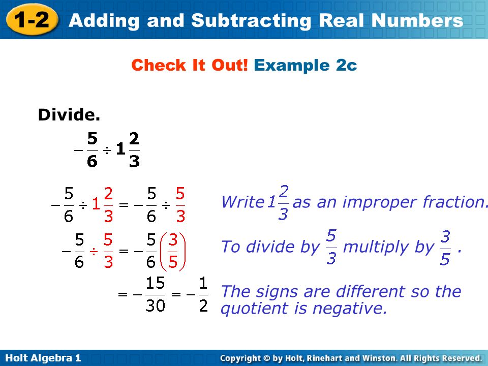 Check It Out! Example 2c Divide. Write as an improper fraction. To divide by multiply by .