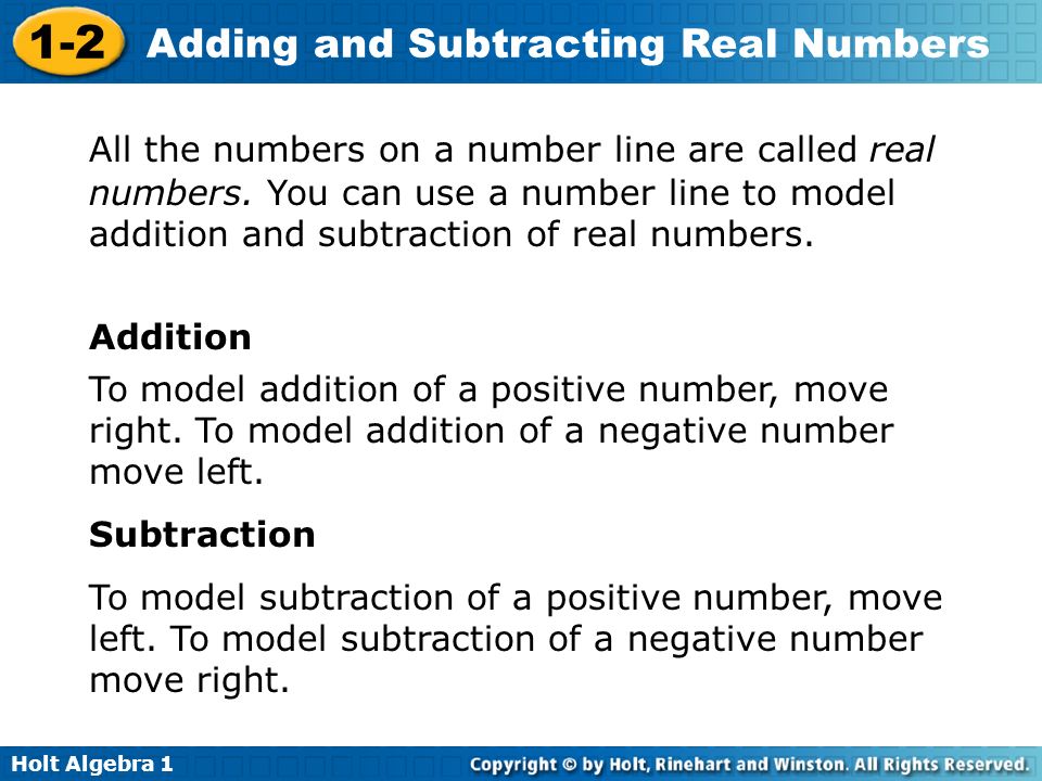 All the numbers on a number line are called real