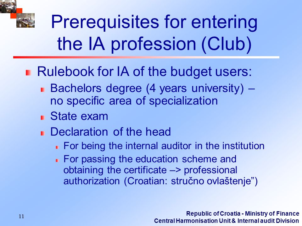 Prerequisites for entering the IA profession (Club)