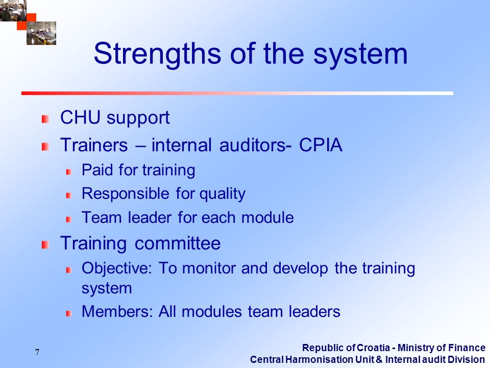 Strengths of the system