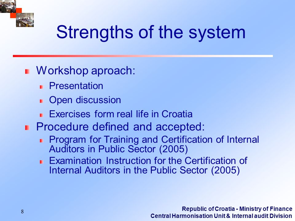 Strengths of the system