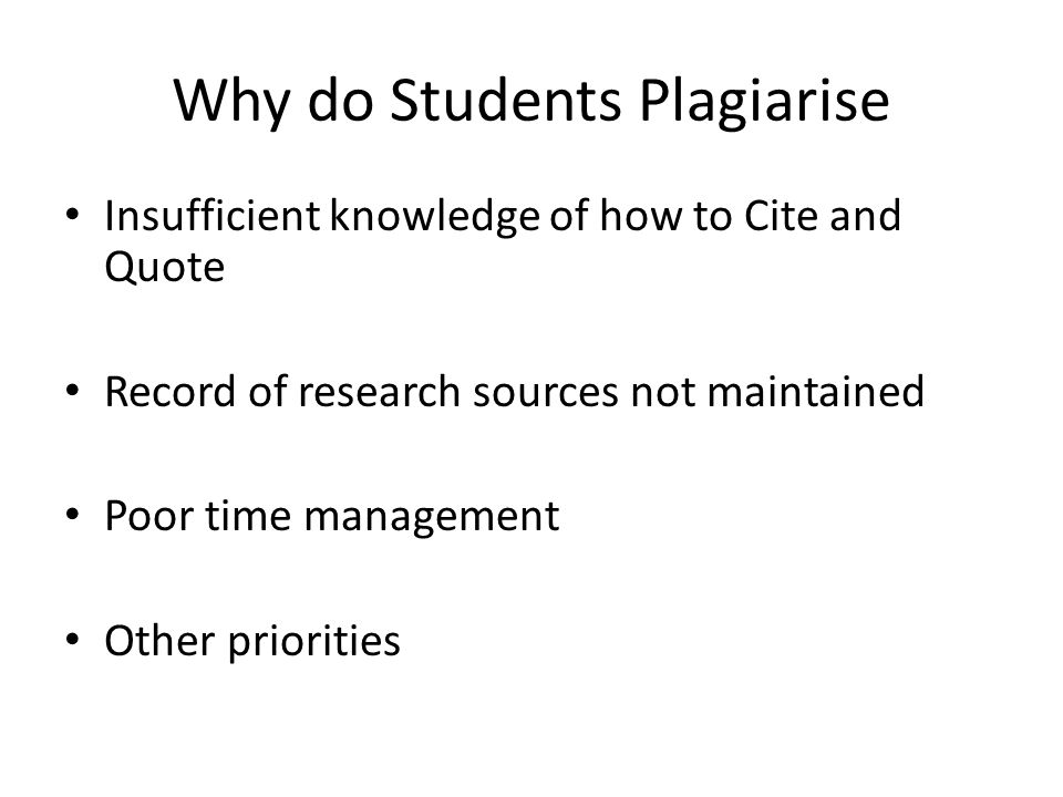 Why do Students Plagiarise