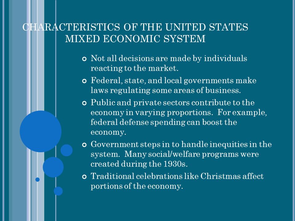 CHARACTERISTICS OF THE UNITED STATES MIXED ECONOMIC SYSTEM