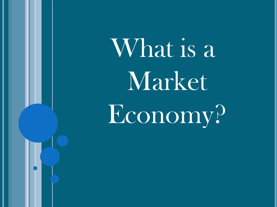What is a Market Economy