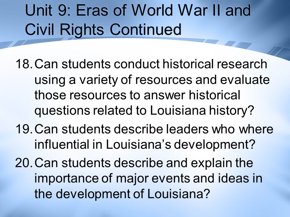Unit 9: Eras of World War II and Civil Rights Continued