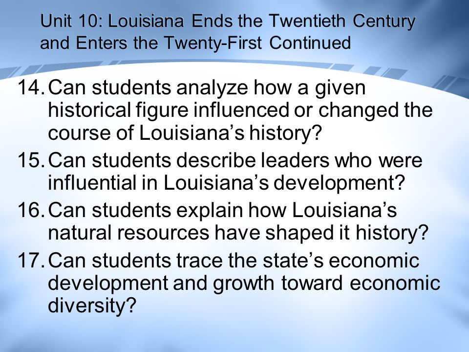 Unit 10: Louisiana Ends the Twentieth Century and Enters the Twenty-First Continued