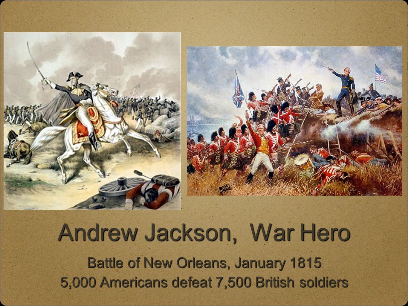 Andrew Jackson, War Hero
