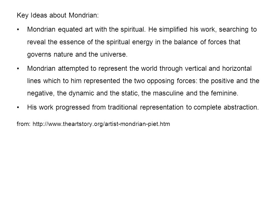 Key Ideas about Mondrian: