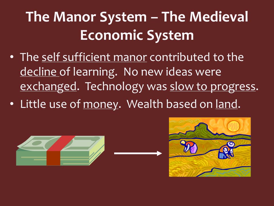 The Manor System – The Medieval Economic System