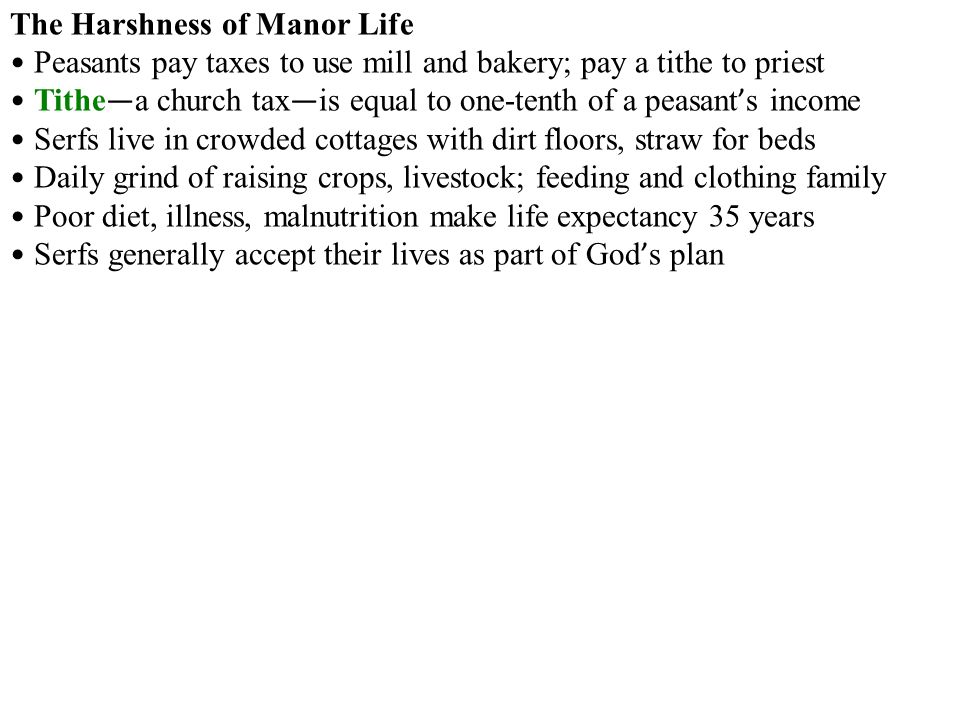 The Harshness of Manor Life