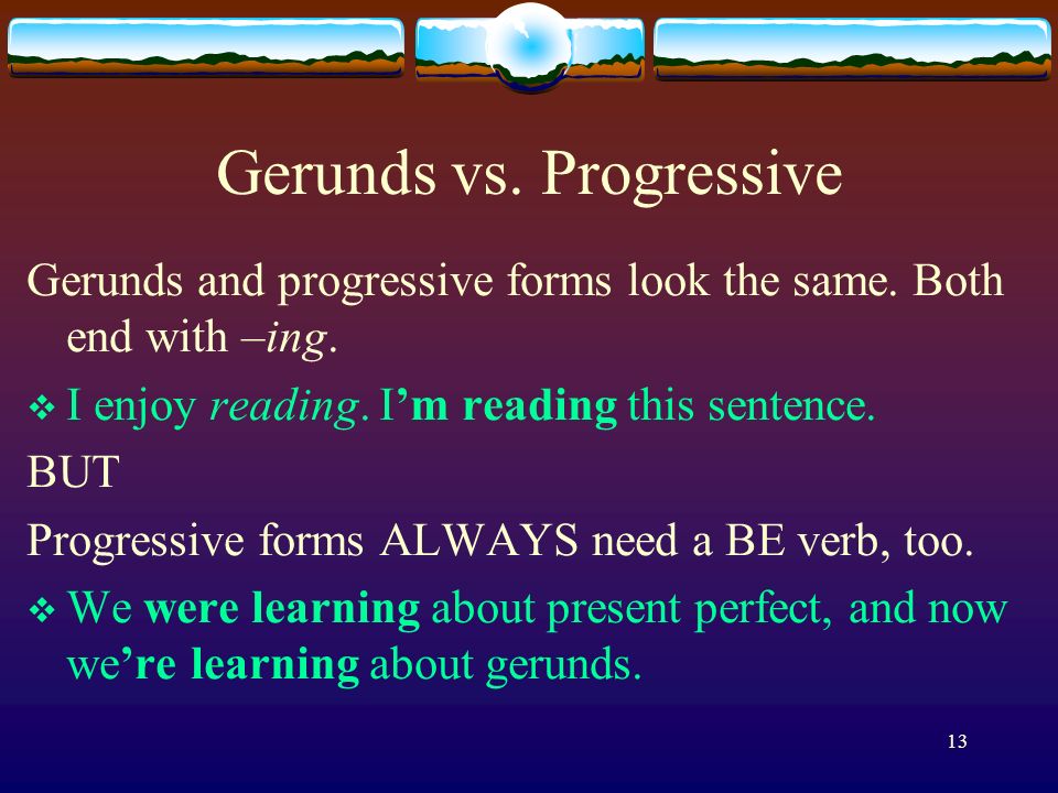 Gerunds vs. Progressive