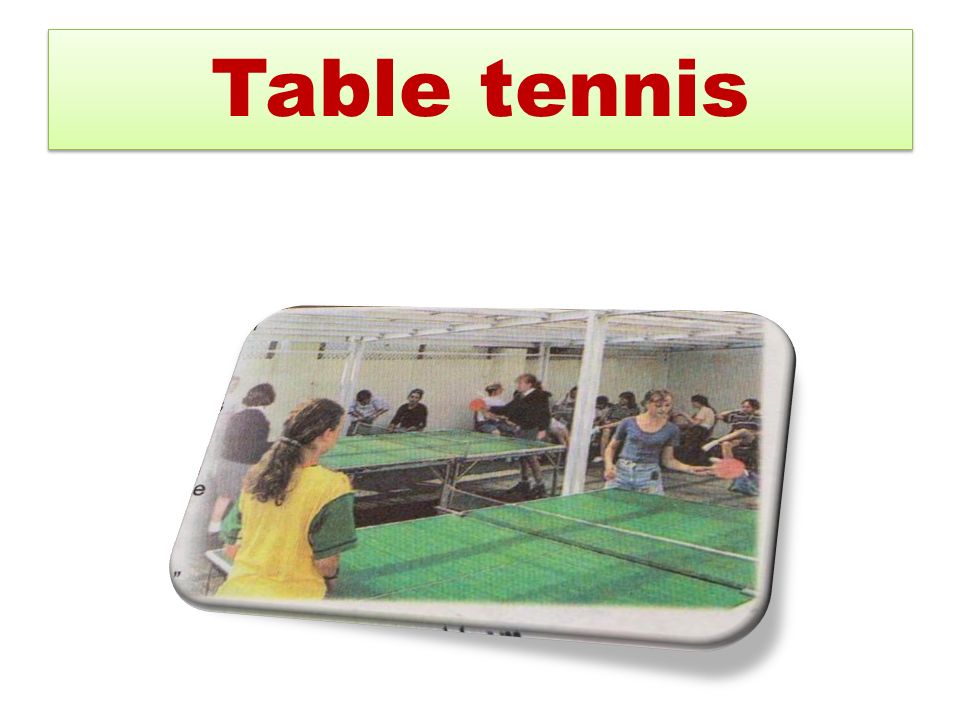Table tennis