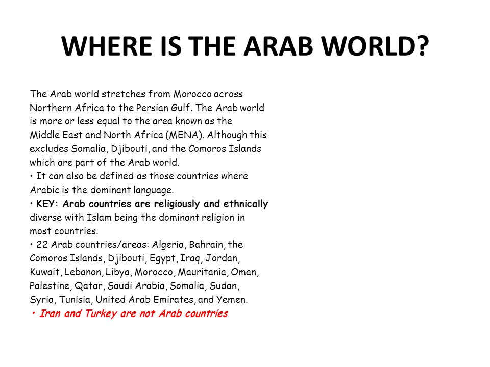 WHERE IS THE ARAB WORLD The Arab world stretches from Morocco across