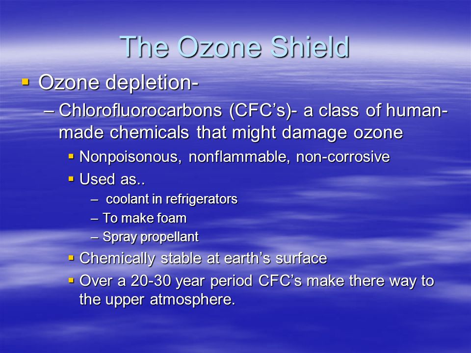 The Ozone Shield Ozone depletion-