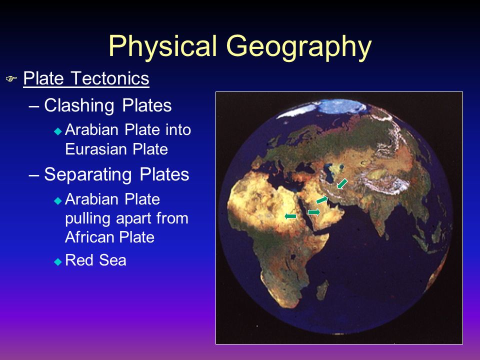 Physical Geography Plate Tectonics Clashing Plates Separating Plates