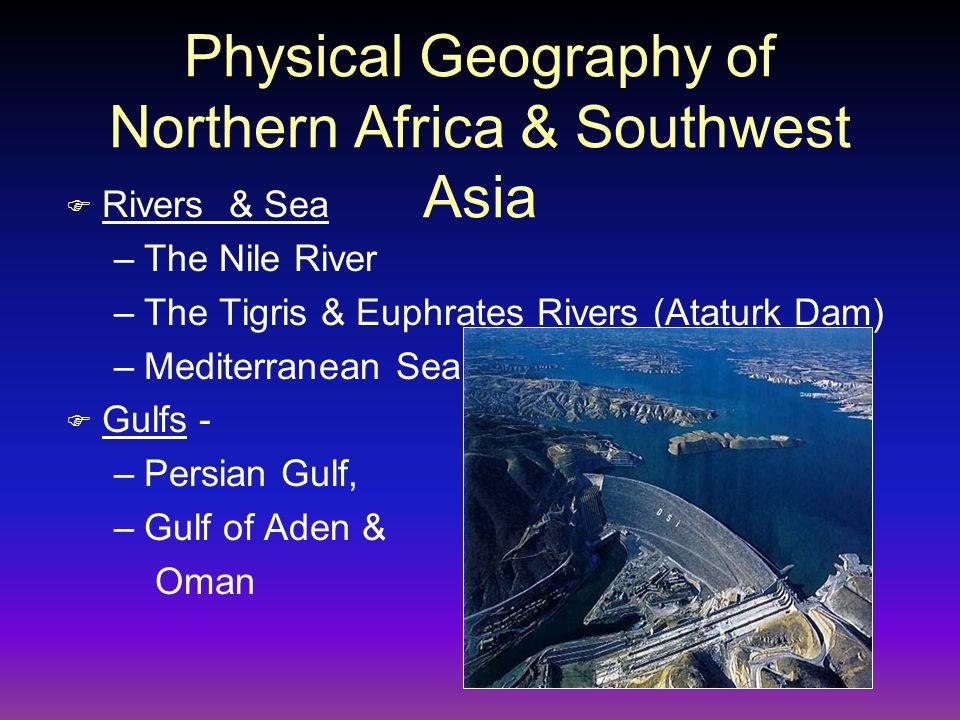Physical Geography of Northern Africa & Southwest Asia