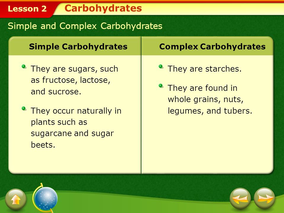 Carbohydrates Simple and Complex Carbohydrates Simple Carbohydrates
