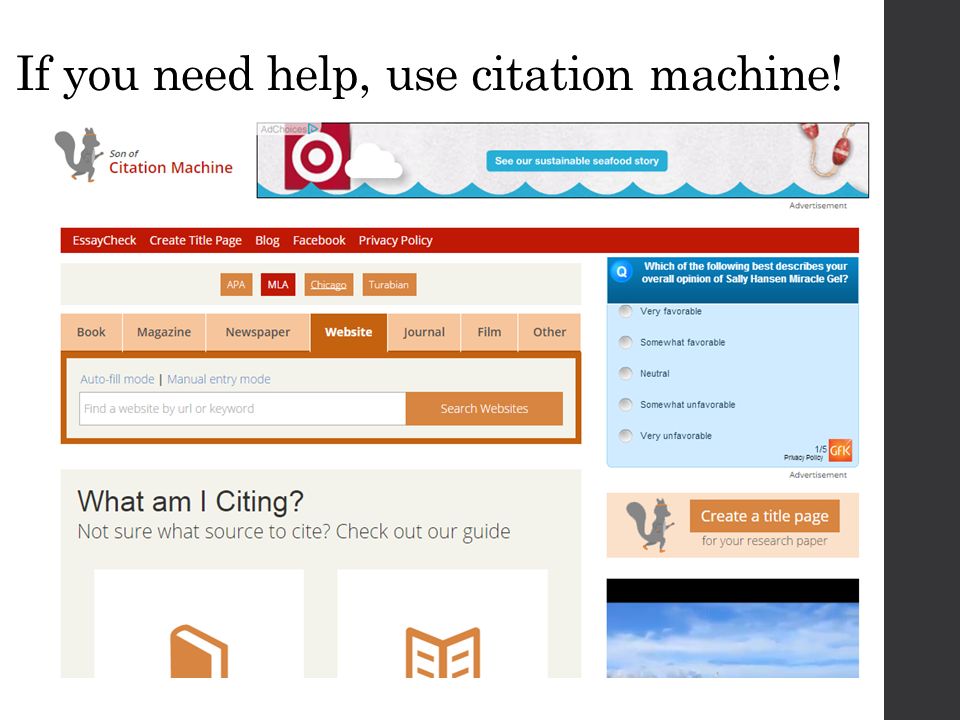 If you need help, use citation machine!