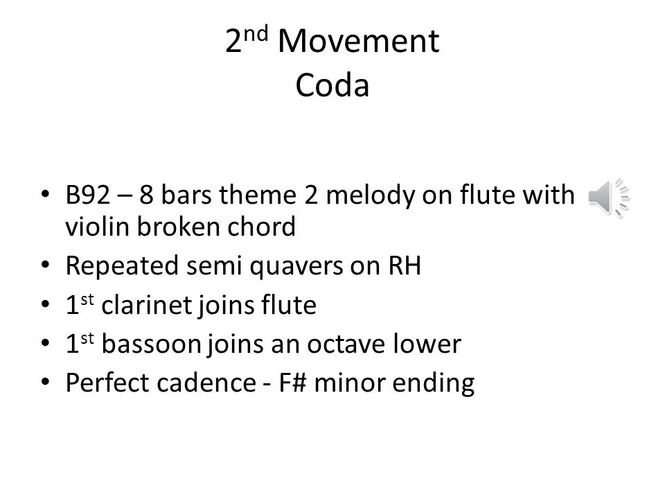 2nd Movement Coda B92 – 8 bars theme 2 melody on flute with violin broken chord. Repeated semi quavers on RH.