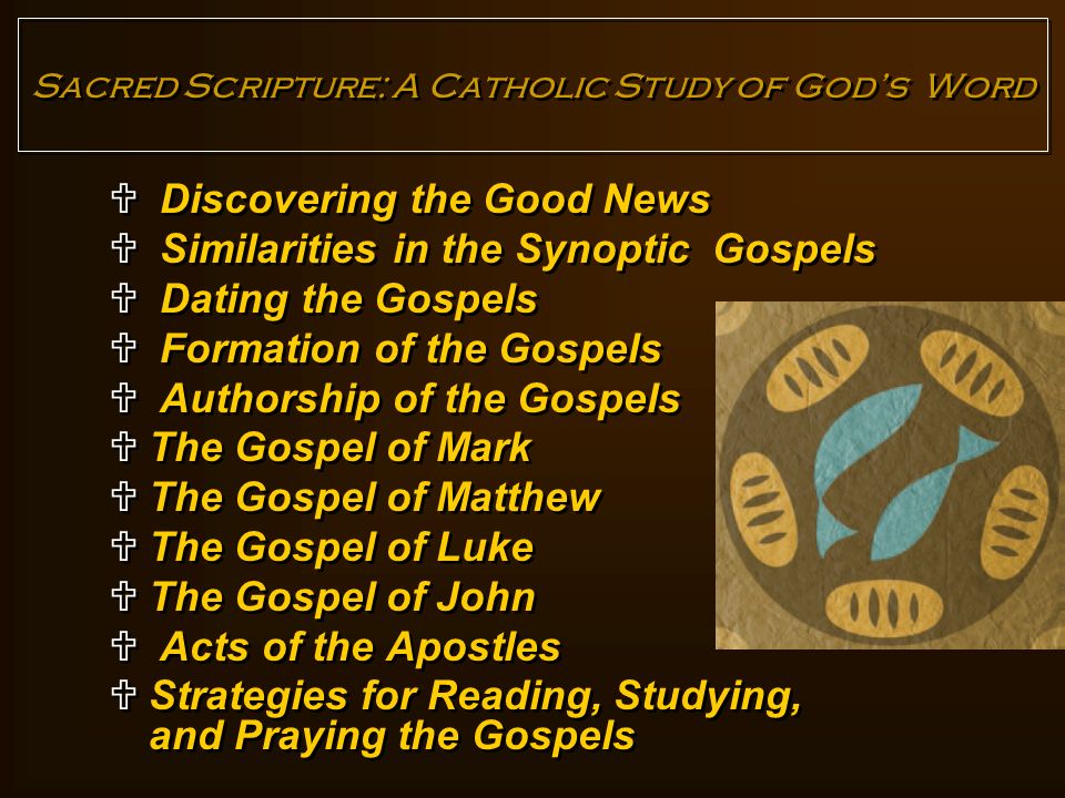 Sacred Scripture: A Catholic Study of God’s Word