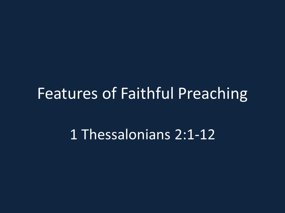 Features of Faithful Preaching