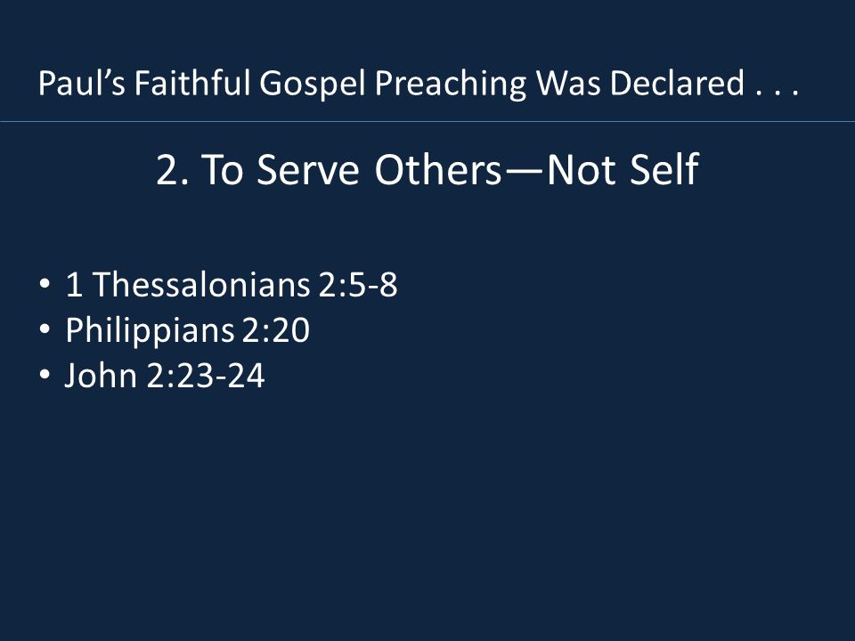 2. To Serve Others—Not Self