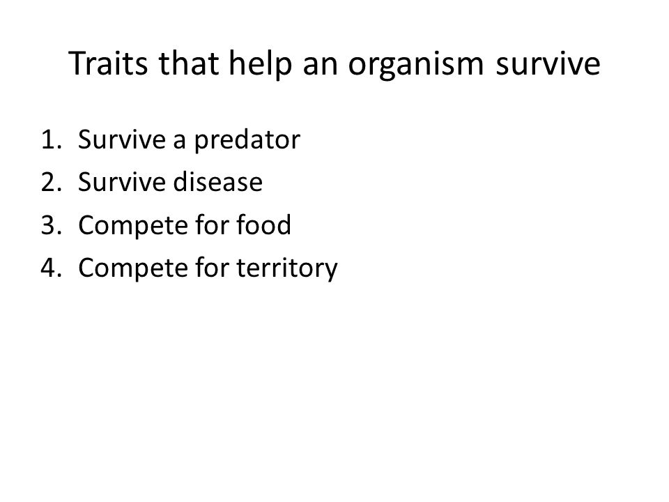 Traits that help an organism survive