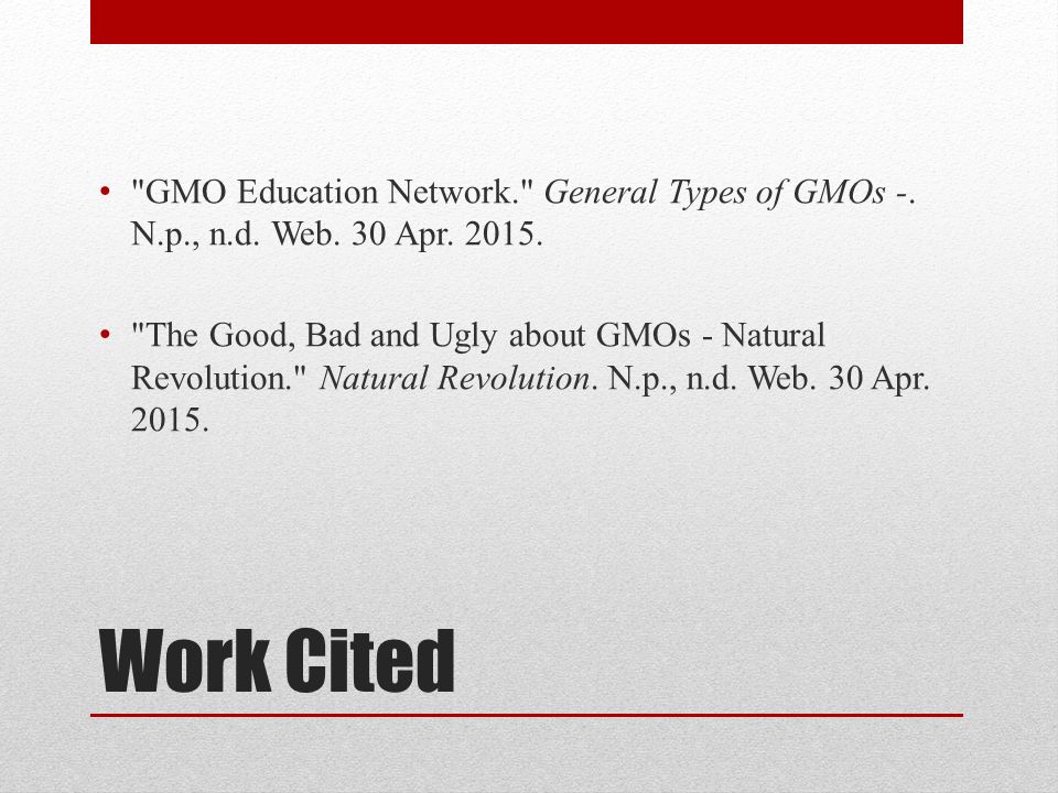 GMO Education Network. General Types of GMOs -. N. p. , n. d. Web