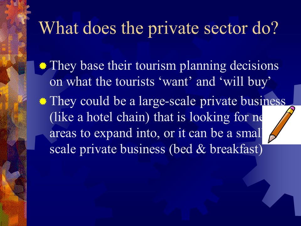 What does the private sector do