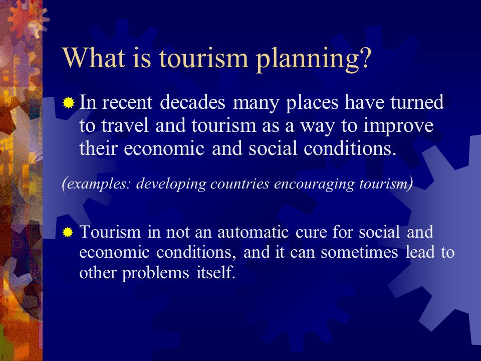 What is tourism planning