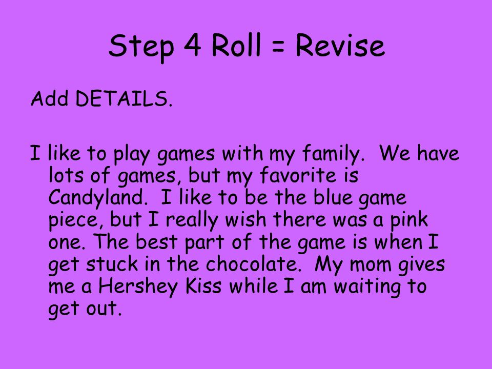Step 4 Roll = Revise