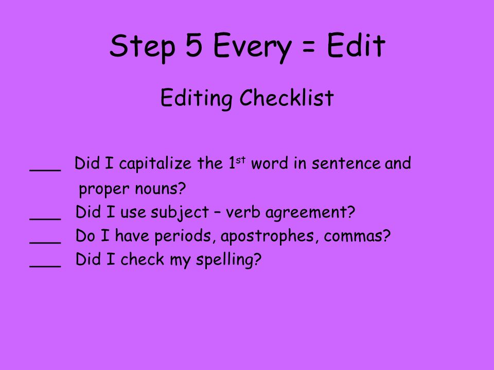 Step 5 Every = Edit Editing Checklist