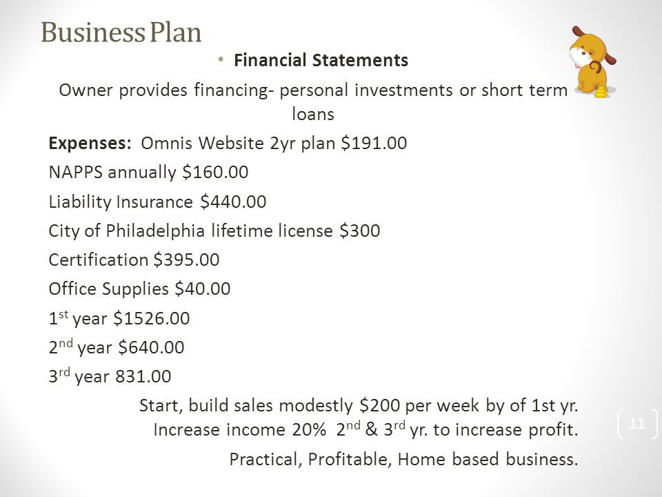 Owner provides financing- personal investments or short term loans