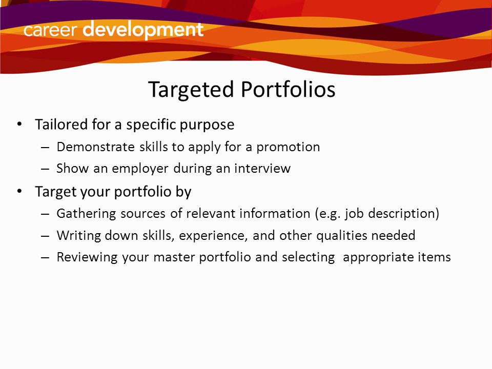 Targeted Portfolios Tailored for a specific purpose