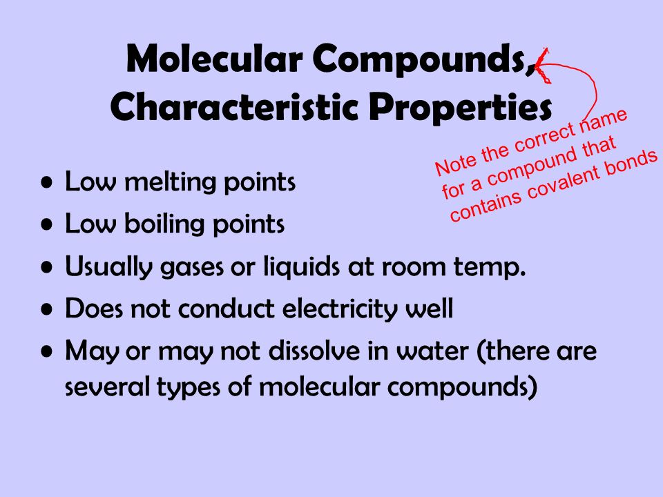 Molecular Compounds, Characteristic Properties