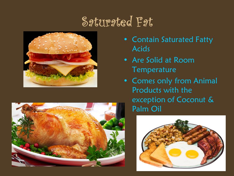Saturated Fat Contain Saturated Fatty Acids