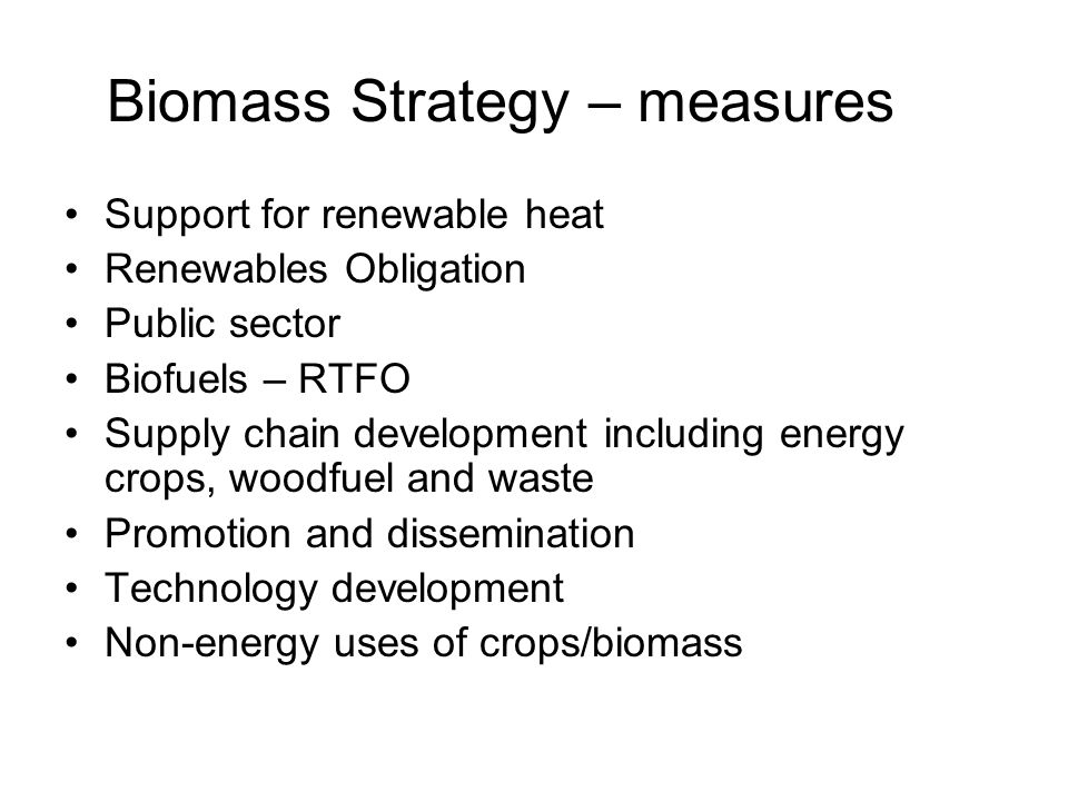 Biomass Strategy – measures