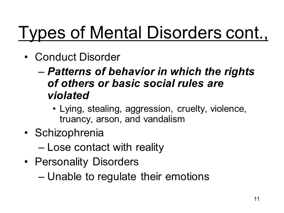Types of Mental Disorders cont.,