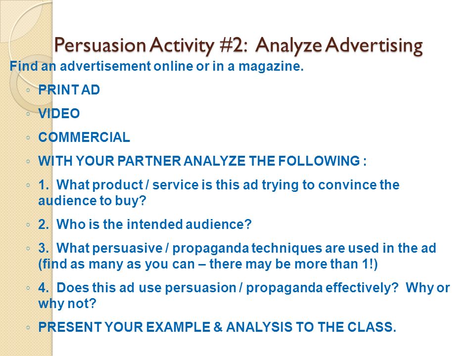 Persuasion Activity #2: Analyze Advertising