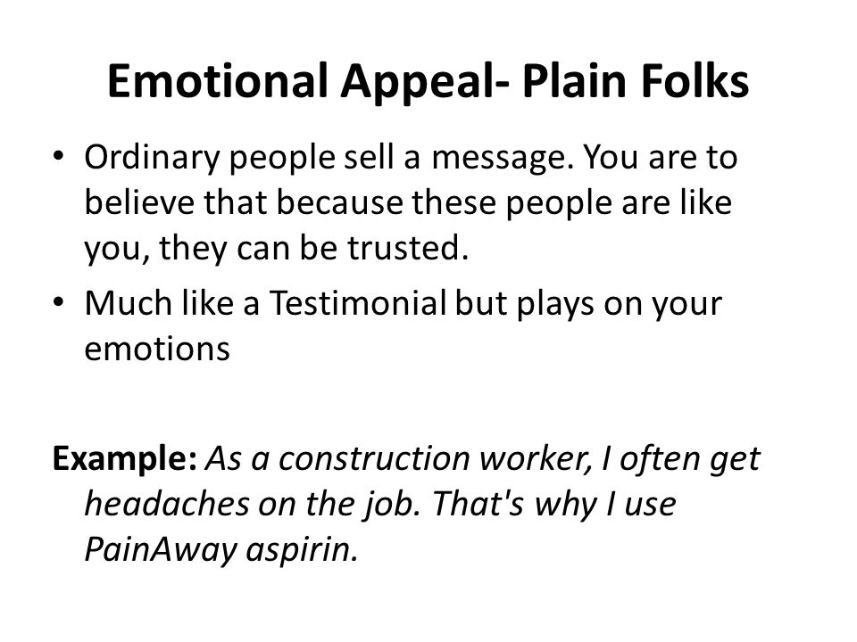 Emotional Appeal- Plain Folks