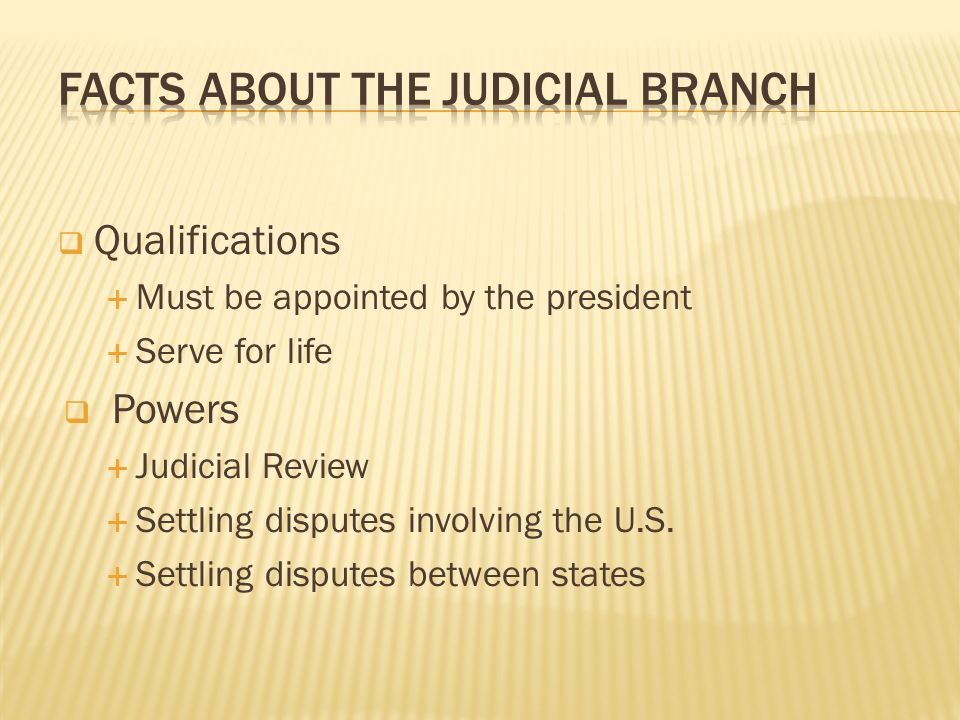 Facts about the judicial branch