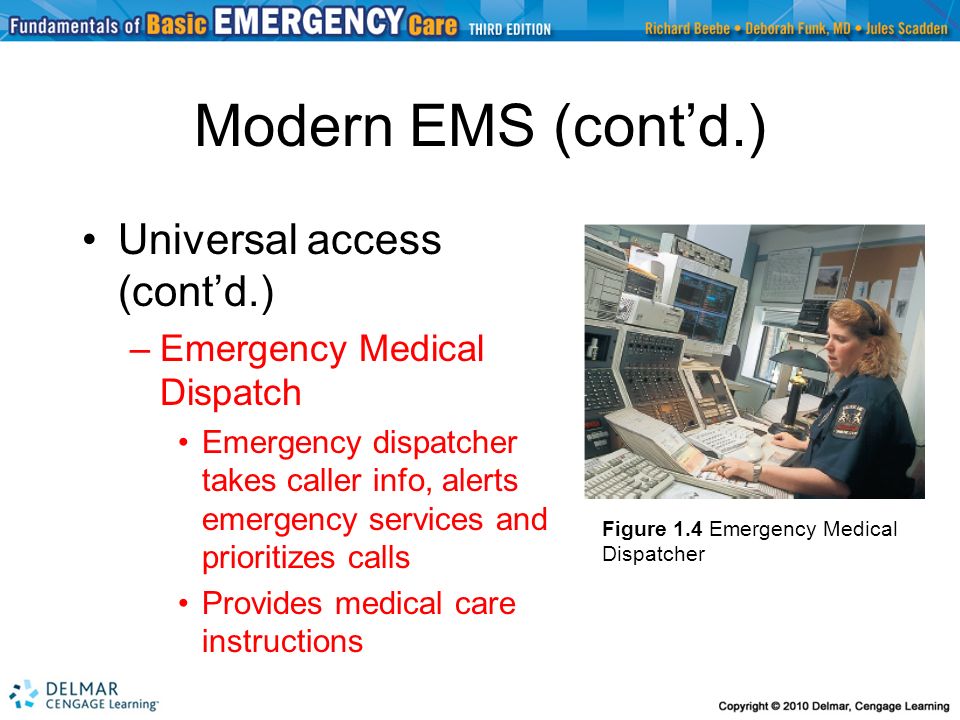 Modern EMS (cont’d.) Universal access (cont’d.)