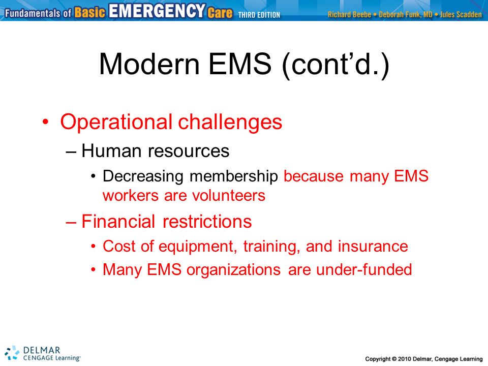 Modern EMS (cont’d.) Operational challenges Human resources