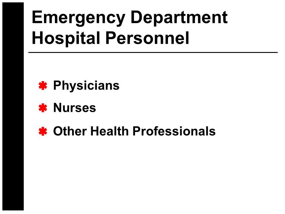 Emergency Department Hospital Personnel Physicians Nurses