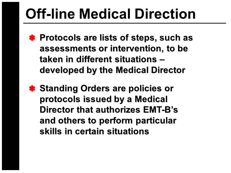 Off-line Medical Direction