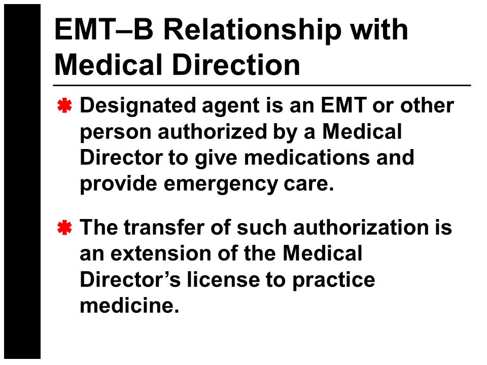 EMT–B Relationship with Medical Direction