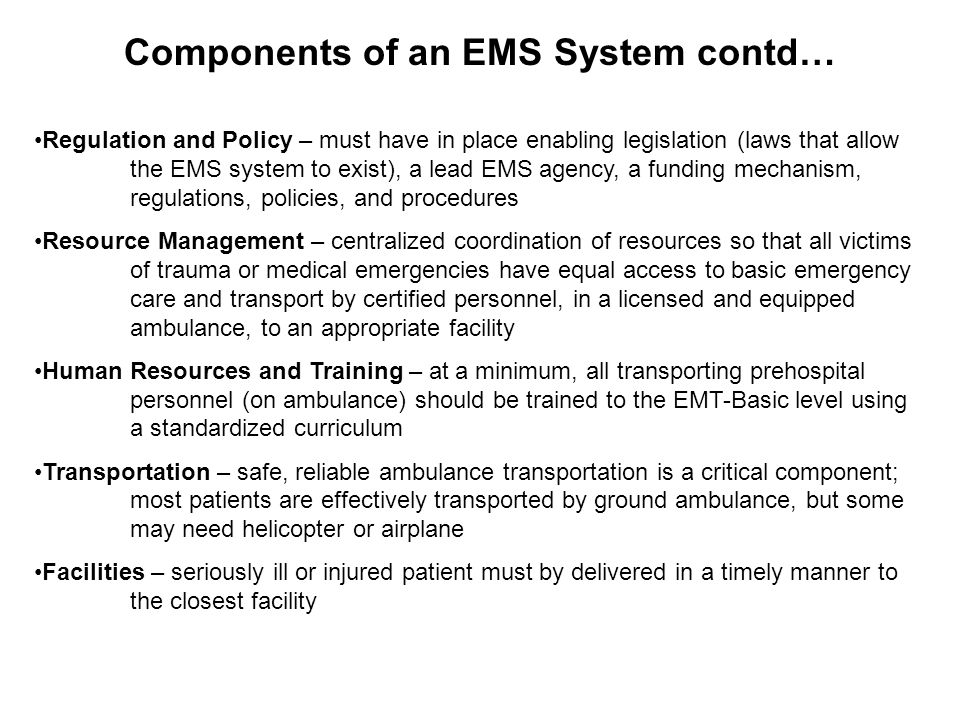 Components of an EMS System contd…