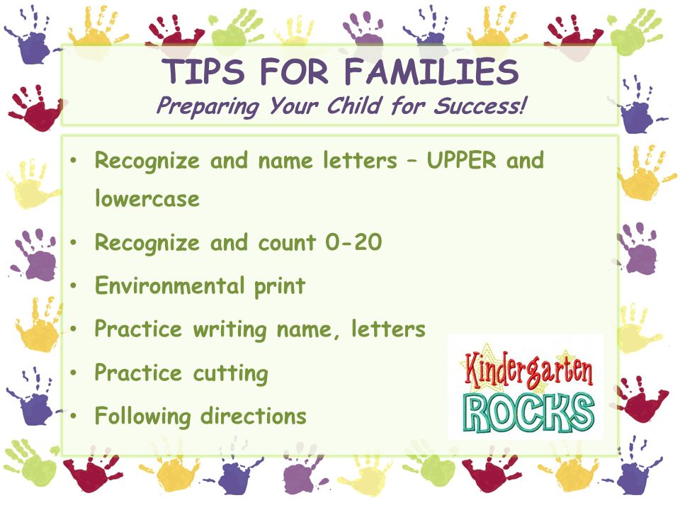 TIPS FOR FAMILIES Preparing Your Child for Success!