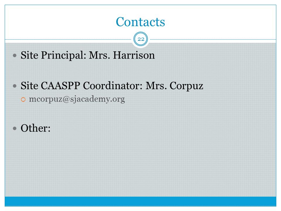 Contacts Site Principal: Mrs. Harrison