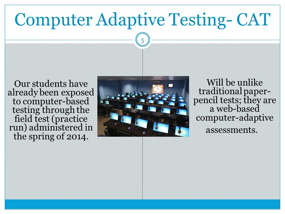 Computer Adaptive Testing- CAT